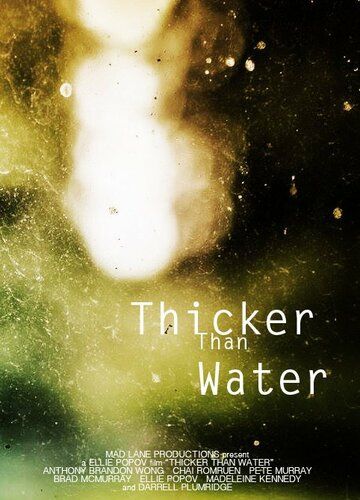 Thicker Than Water